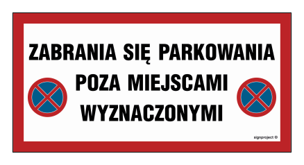 ND059 Zabrania się parkowania poza miejscami wyznaczonymi