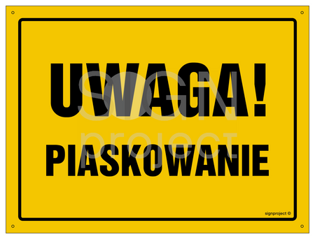 OA012 Uwaga! Piaskowanie