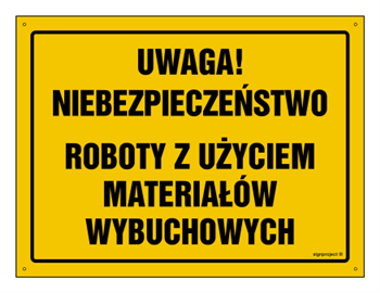 OA091 Uwaga Niebezpieczne roboty z użyciem materiałów wybuchowych