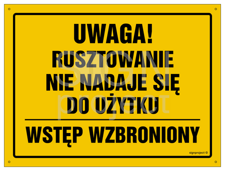 OA144 Uwaga! Rusztowanie nie nadaje się do użytku Wstęp wzbroniony