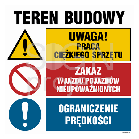 OI031 Attention! work of heavy equipment, No entry of unauthorized vehicles, Speed limit