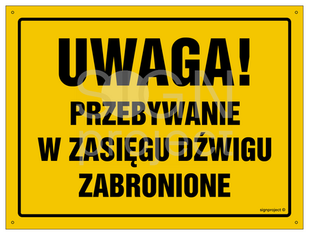 OA122 Uwaga! Przebywanie w zasięgu dźwigu zabronione