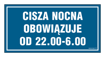 ND003 Cisza nocna obowiązuje od 22.00 - 6.00