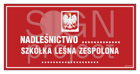 OB017 Tablica informacyjna o nadleśnictwie (z godłem państwowym)