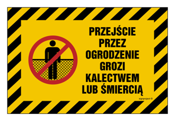 NC019 Przejście przez ogrodzenie grozi kalectwem lub śmiercią