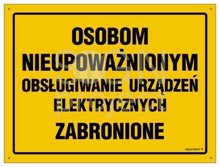 OA062 Osobom nieupoważnionym obsługiwanie urządzeń elektrycznych zabronion