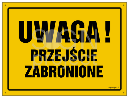 OA011 Uwaga! Przejście zabronione