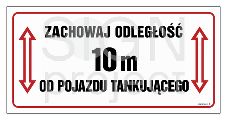 SB014 Zachowaj odległość 10m od pojazdu tankującego