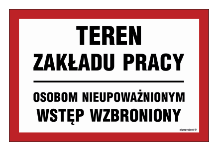 ND043 Teren zakładu pracy osobom nieupoważnionym wstęp wzbroniony