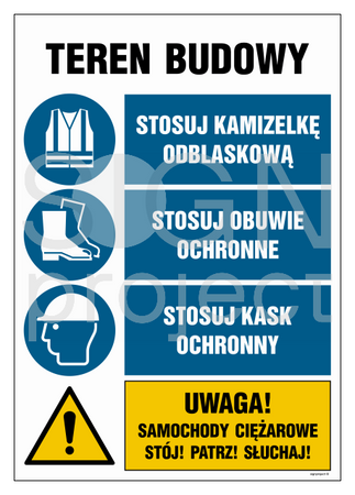 OI013 Teren budowy, Stosuj kamizelkę odblaskową, Stosuj obuwie ochronne, Sosuj kask ochronny, Uwaga! Samoc