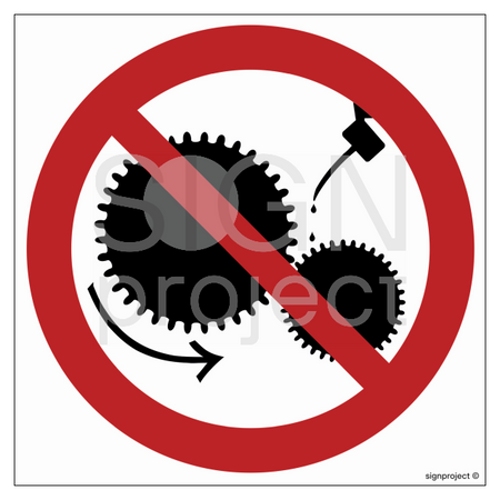 GB004 Prohibition to lubricate moving equipment