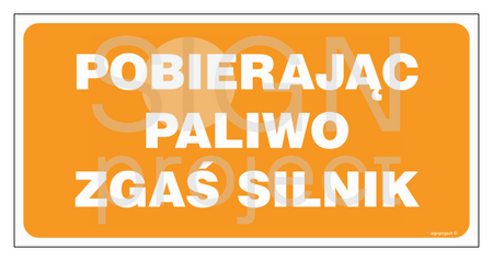 SB013 Pobierając paliwo zgaś silnik