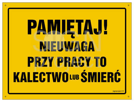 OA031 Pamiętaj! Nieuwaga przy pracy to kalectwo lub śmierć