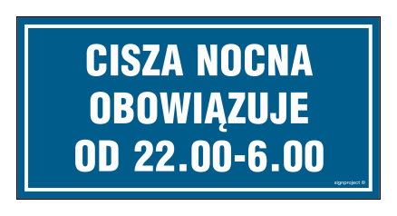 ND003 Cisza nocna obowiązuje od 22.00 - 6.00