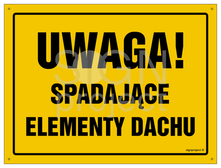 OA099 Uwaga! Spadające elementy dachu