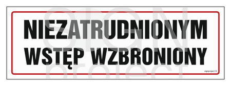 NC002 Niezatrudnionym wstęp wzbroniony