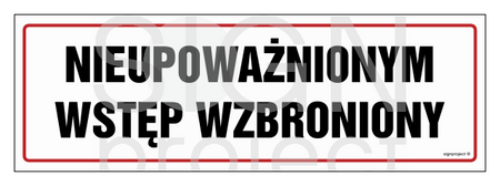 NC001 Nieupoważnionym wstęp wzbroniony