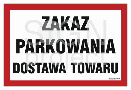 NC049 Zakaz parkowania dostawa towaru