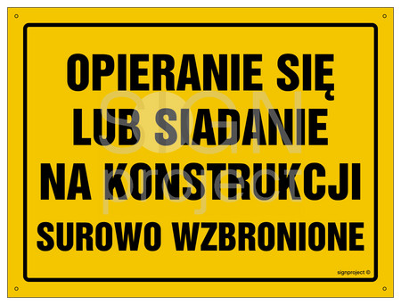 OA081 Uwaga! Opieranie się lub siadanie na konstrukcji surowo zabronione