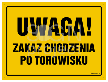 OA022 Uwaga! Zakaz chodzenia po torowisku