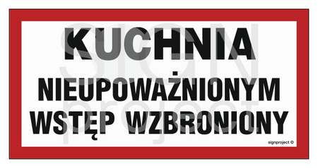 NC035 Kuchnia - nieupoważnionym wstęp wzbroniony