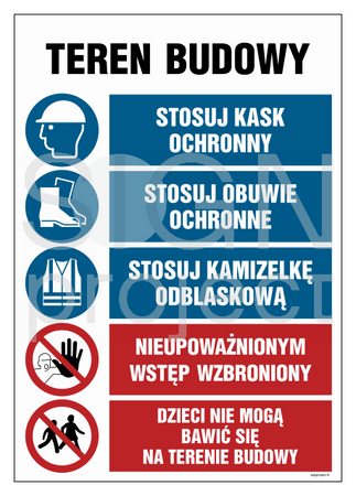 OI006 Teren budowy, Stosuj kask ochronny, Stosuj obuwie ochronne, Stosuj kamizelkę odblaskową, Nieupoważni