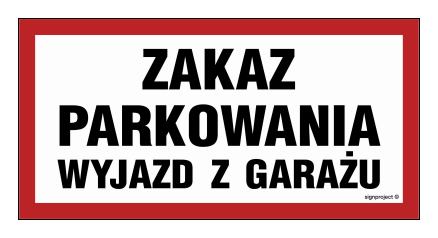 ND054 Zakaz parkowania wyjazd z garażu