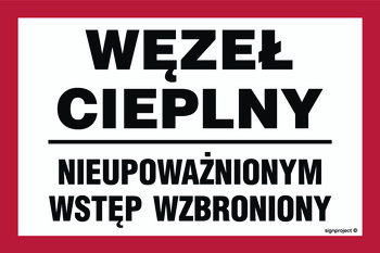 ND049 Węzeł cieplny nieupoważnionym wstęp wzbroniony