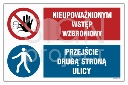 OI045 Nieupoważnionym wstęp wzbroniony, Przejście drugą stroną ulicy