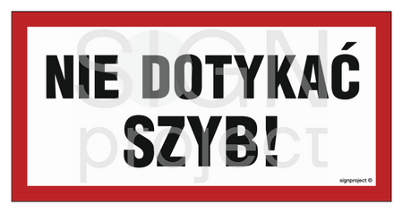 NC071 Nie dotykać szyb