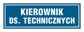 PA106 Kierownik ds. technicznych