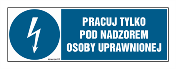 HF010 Pracuj tylko pod nadzorem osoby uprawnionej
