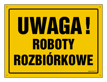 OA066 Uwaga! Roboty rozbiórkowe