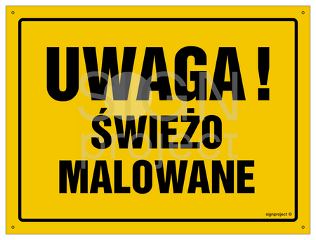 OA013 Uwaga! Świeżo malowane