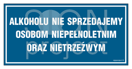 NC016 Alkoholu nie sprzedajemy osobom niepełnoletnim oraz nietrzeźwym