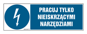 HF012 Pracuj tylko nieiskrzącymi narzędziami - arkusz 8 naklejek