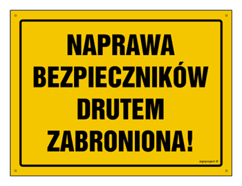 OA052 Naprawa bezpieczników drutem zabroniona!