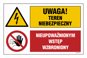 OI040 Uwaga! teren niebezpieczny, Nieupoważnionym wstęp wzbroniony