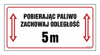 SB015 Pobierając paliwo zachowaj odległość 5 m.