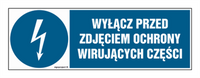 HF015 Wyłącz przed zdjęciem ochrony wirujących części