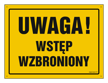 OA128 Uwaga Wstęp wzbroniony