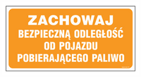 SB012 Zachowaj bezpieczną odległość od pojazdu pobierającego paliwo