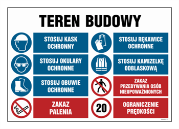 OI018 Teren budowy, Stosuj kask ochronny, Stosuj rękawice ochronne, Stosuj okulary ochronne, Stosuj kamize