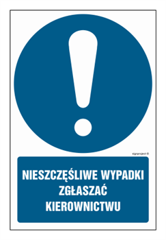 GL002 Nieszczęśliwe wypadki zgłaszać kierownictwu