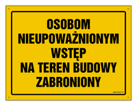 OA072 Osobom nieupoważnionym wstęp na teren budowy zabroniony