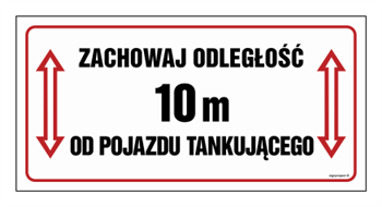 SB014 Zachowaj odległość 10m od pojazdu tankującego
