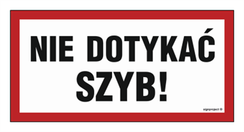 NC071 Nie dotykać szyb