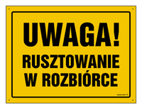 OA135 Uwaga! Rusztowanie w rozbiórce