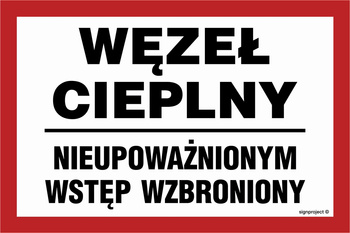 ND049 Węzeł cieplny nieupoważnionym wstęp wzbroniony