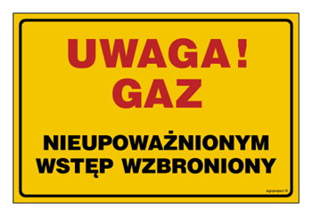 JD021 Uwaga! Gaz - nieupoważnionym wstęp wzbroniony